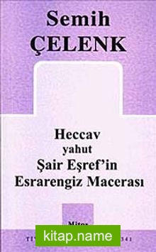 Heccav Yahut Şair Eşref’in Esrarengiz Macerası