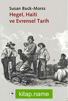 Hegel, Haiti ve Evrensel Tarih