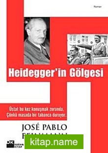 Heiddeger’in Gölgesi