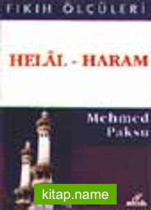 Helal – Haram (Fıkıh Ölçüleri 1)