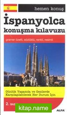 Hemen Konuş İspanyolca Konuşma Kılavuzu