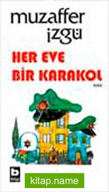 Her Eve Bir Karakol