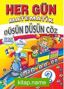 Her Gün Matematik Düşün Düşün Çöz-2 (SBS Ön Hazırlık)