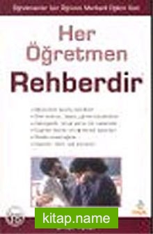 Her Öğretmen Rehberdir