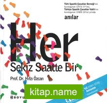 Her Sekiz Saatte Bir