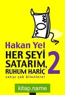 Her Şeyi Satarım, Ruhum Hariç 2