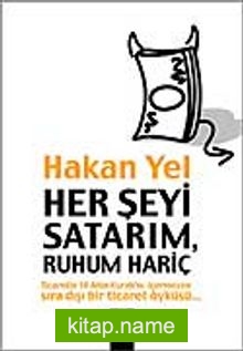 Her Şeyi Satarım, Ruhum Hariç