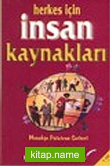 Herkes İçin İnsan Kaynakları/Kıssadan Hisseler