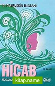 Hicab – Müslüman Kadının Örtüsü