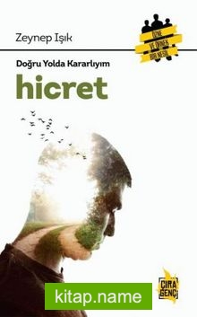 Hicret / Doğru Yolda Kararlıyım