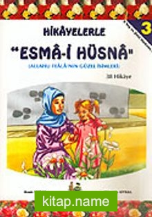 Hikayelerle Esma’i Hüsna-3 38 Hikaye