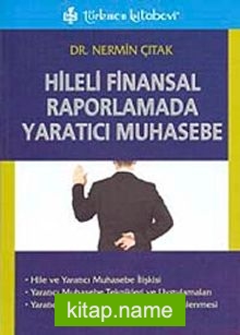 Hileli Finansal Raporlamada Yaratıcı Muhasebe