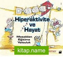 Hiperaktivite ve Hayat