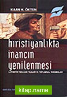 Hıristiyanlıkta İnancın Yenilenmesi