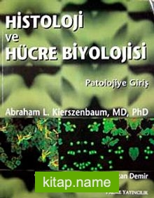 Histoloji ve Hücre Biyolojisi Patolojiye Giriş