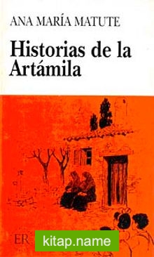 Historias de la Artamila (Nivel-4) 2000 Palabras -İspanyolca Okuma Kitabı
