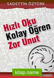 Hızlı Oku Kolay Öğren Zor Unut