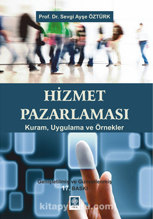 Hizmet Pazarlaması Kuram, Uygulama ve Örnekler