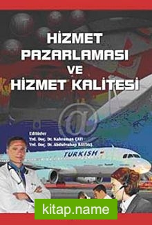 Hizmet Pazarlaması ve Hizmet Kalitesi