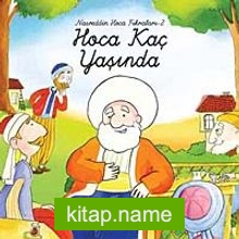 Hoca Kaç Yaşında / Nasreddin Hoca Fıkraları-2 (Ciltli)