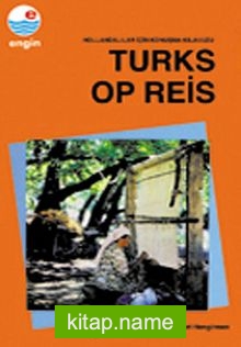 Hollandaca Konuşma Kılavuzu / Turks Op Reis (Hollandaca-Türkçe)