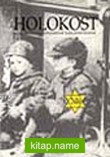 Holokost /II. Dünya Savaşı Döneminde Yahudi Soykırımı