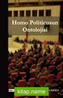 Homo Politicusun Ontolojisi