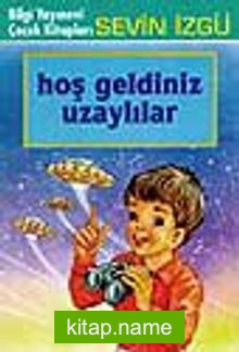 Hoş Geldiniz Uzaylılar