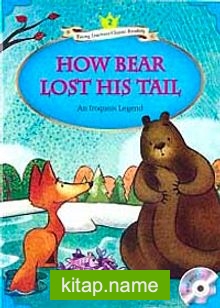 How Bear Lost His Tail +MP3 CD (YLCR-Level 2)