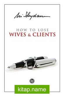 How to Lose Wives – Clients