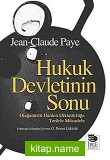 Hukuk Devletinin Sonu