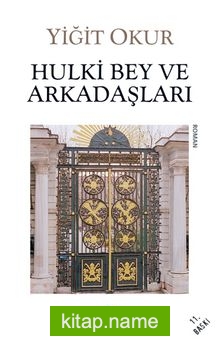 Hulki Bey ve Arkadaşları