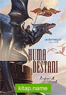 Huma Destanı / Ejderha Mızrağı Kahramanlar