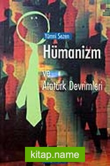 Hümanizm ve Atatürk Devrimleri