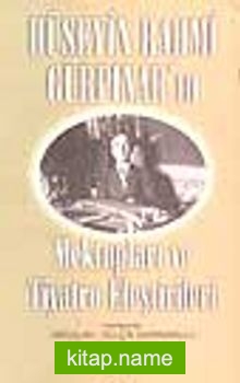 Hüseyin Rahmi Gürpınarın Mektupları ve Tiyatro Eleştirileri