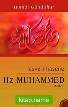 Hz. Muhammed En Güzel Örnek