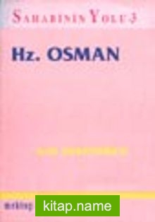 Hz. Osman / Sahabinin Yolu 3