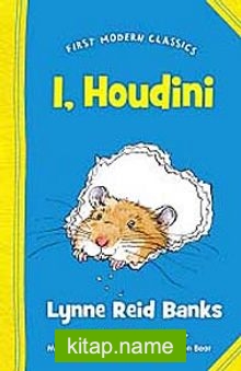 I, Houdini (First Modern Classics)