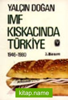 IMF Kıskacında Türkiye / 1946-1980