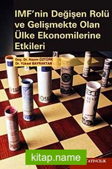 IMF’nin Değişen Rolü ve Gelişmekte Olan Ülke Ekonomilerine Etkileri