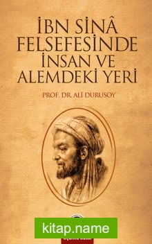 İbn Sina Felsefesinde İnsan Ve Alemdeki Yeri