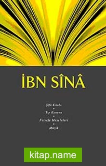 İbn Sina  Şifa Kitabı / Tıp Kanunu, Felsefe Meseleleri, Müzik / Fikir Mimarları Dizisi