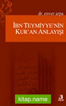 İbn Teymiyye’nin Kur’an Anlayışı