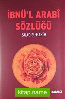 İbnü’l Arabi Sözlüğü (Ciltli)