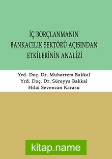 İç Borçlanmanın Bankacılık Sektörü Açısından Etkilerinin Analizi