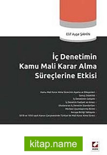 İç Denetimin Kamu Mali Karar Alma Süreçlerine Etkisi