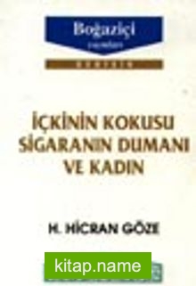 İçkinin Kokusu Sigaranın Dumanı Ve Kadın