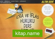 İcra ve İflas Hukuku Ders Notları