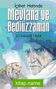 İçtihad Hattında Mevlana ve Bediüzzaman