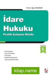 İdare Hukuku Pratik Çalışma Kitabı